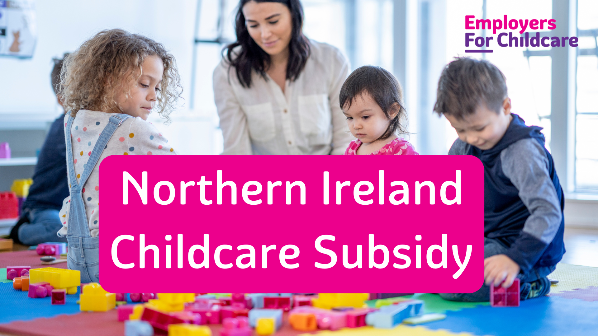 Northern Ireland Childcare Subsidy Scheme – important information for parents